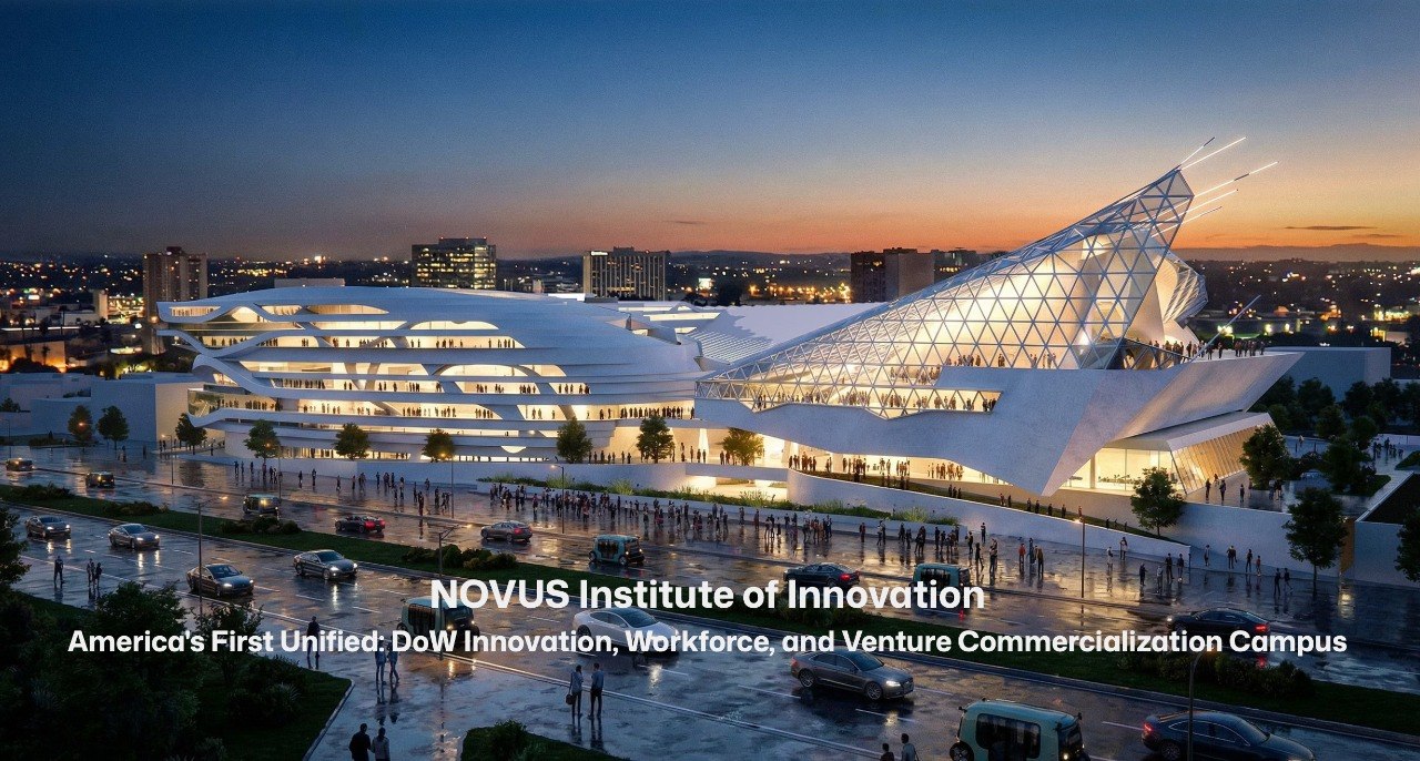 NOVUS Institute of Innovation - America's First Unified DoW Innovation, Workforce, and Venture Commercialization Campus